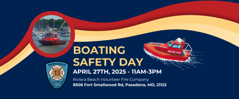 Banner for "Boating Safety Day" on April 27, 2025, 11AM-3PM at Riviera Beach Volunteer Fire Company, Pasadena, MD. Includes images of a red rescue boat and the fire company’s badge.
